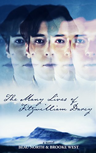 Read The Many Lives of Fitzwilliam Darcy, written by Beau North; Brooke West