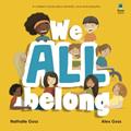 Read We All Belong: A Children's Book About Diversity, Race and Empathy, written by Nathalie Goss; Alex Goss; Goss Castle