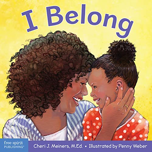 Read I Belong: A book about being part of a family and a group (Learning About Me & You Board Books), written by Cheri J. Meiners