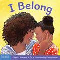 Read I Belong: A book about being part of a family and a group (Learning About Me & You Board Books), written by Cheri J. Meiners
