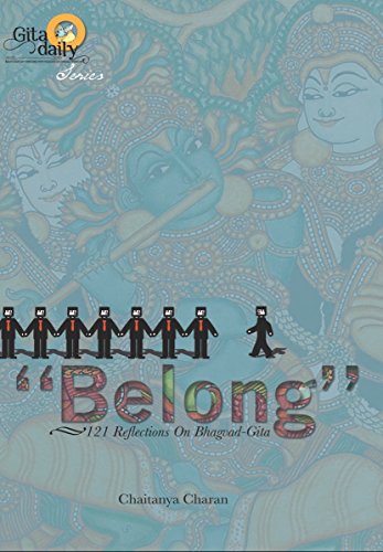 Read Belong (Gita Daily Series Book 3), written by Chaitanya Charan