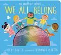 Read No Matter What . . . We All Belong, written by Becky Davies