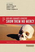 Read Show Them No Mercy: 4 Views on God and Canaanite Genocide, written by Zondervan