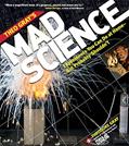 Read Theo Gray's Mad Science: Experiments You Can Do at Home - But Probably Shouldn't, written by Theodore Gray