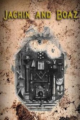 Read Jachin and Boaz or, an Authentic Key to the Door of Free-Masonry, written by Unknown Author Read Jachin and Boaz or, an Authentic Key to the Door of Free-Masonry, written by Unknown Author