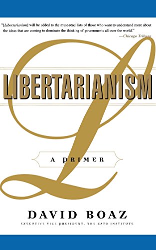 Read Libertarianism: A Primer, written by David Boaz Read Libertarianism: A Primer, written by David Boaz