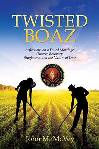 Read Twisted Boaz, written by John M McVey Read Twisted Boaz, written by John M McVey