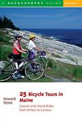 Read 25 Bicycle Tours in Maine: Coastal and Inland Rides from Kittery to Caribou, written by Howard Stone