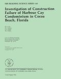 Read NBS Building Science Series 145: Investigation of Construction Failure of Harbour Cay Condominium in Cocoa Beach, Florida, written by U.S. Department of Commerce