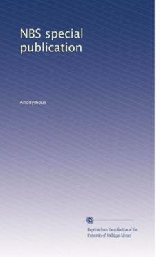 NBS special publication, written by . Anonymous
