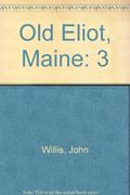Read OLD ELIOT, a Magazine of the History and Biography of the Upper Parish of Kittery, now Eliot,, written by John Willis; John Wills Wills
