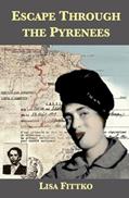 Read Escape Through the Pyrenees, written by Lisa Fittko