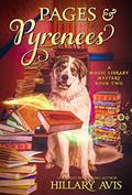 Read Pages and Pyrenees (A Magic Library Mystery Book 2), written by Hillary Avis