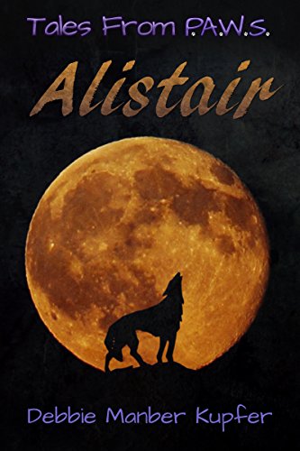 Read Alistair (Tales from P.A.W.S.), written by Debbie Manber Kupfer Read Alistair (Tales from P.A.W.S.), written by Debbie Manber Kupfer