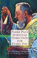 Read Padre Pio's Spiritual Direction for Every Day, written by Gianluigi Pasquale