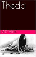 Read Theda, written by A.D. Vick