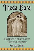 Read Theda Bara: A Biography of the Silent Screen Vamp, with a Filmography, written by Ronald Genini Read Theda Bara: A Biography of the Silent Screen Vamp, with a Filmography, written by Ronald Genini