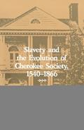 Read Slavery and the Evolution of Cherokee Society, 1540-1866, written by Theda Perdue