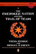 Read The Cherokee Nation and the Trail of Tears (Penguin Library of American Indian History) by Perdue, Theda, Green, Michael(June 24, 2008) Paperback, written by ThedaPerdue