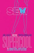 Read Sex Volume 2: Supercool, written by Joe Casey
