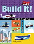Read Build It! Things That Fly: Make Supercool Models with Your Favorite LEGO® Parts (Brick Books, 6), written by Jennifer Kemmeter
