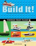 Read Build It! Things That Float: Make Supercool Models with Your Favorite LEGO® Parts (Brick Books, 5), written by Jennifer Kemmeter