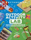 Read Maker Lab: Outdoors: 25 Super Cool Projects (DK Activity Lab), written by Jack Challoner