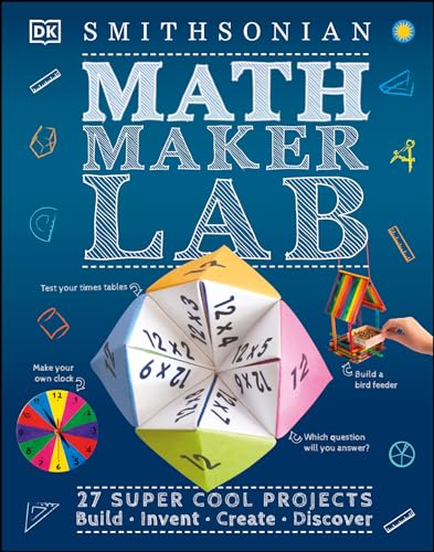 Read Math Maker Lab: 27 Super Cool Projects (DK Activity Lab), written by DK Read Math Maker Lab: 27 Super Cool Projects (DK Activity Lab), written by DK