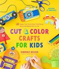 Read Cut & Color Crafts for Kids: 35 Super Cool Activities That Bring Recycled Materials to Life, written by Kimberly McLeod