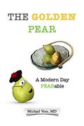 Read The Golden Pear: A Modern Day PEARable, written by Michael Voss
