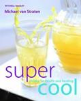Read Supercool : Drinks for Health and Healing, written by Michael van Straten