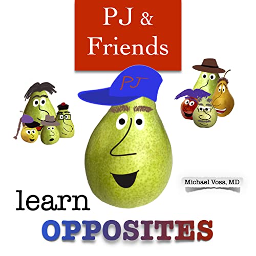 Read PJ and Friends Learn Opposites (PEARables, Poems, and PEARacters), written by Michael Voss Read PJ and Friends Learn Opposites (PEARables, Poems, and PEARacters), written by Michael Voss