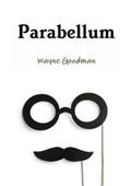 Read Parabellum: A guide to dealing with Hecklers, written by Wayne Goodman