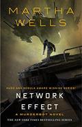 Read Network Effect: A Murderbot Novel (The Murderbot Diaries Book 5), written by Martha Wells