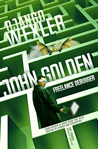 Read John Golden, Freelance Debugger, written by Django Wexler Read John Golden, Freelance Debugger, written by Django Wexler