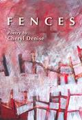 Read Fences (Dreamseeker Poetry), written by Cheryl Denise