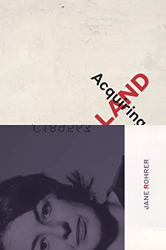 Read Acquiring Land: Late Poems (Dreamseeker Poetry), written by Jane Rohrer Read Acquiring Land: Late Poems (Dreamseeker Poetry), written by Jane Rohrer