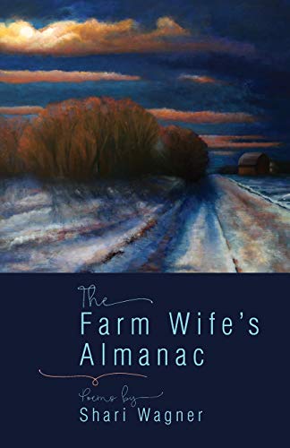 Read The Farm Wife's Almanac (Dreamseeker Poetry), written by Shari Wagner Read The Farm Wife's Almanac (Dreamseeker Poetry), written by Shari Wagner