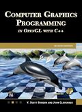 Read Computer Graphics Programming in OpenGL with C++, written by Scott Gordon; John L. Clevenger
