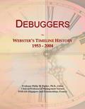 Read Debuggers: Webster's Timeline History, 1953 - 2004, written by Icon Group International
