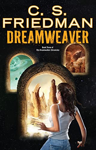Read Dreamweaver (Dreamwalker Book 3), written by C.S. Friedman Read Dreamweaver (Dreamwalker Book 3), written by C.S. Friedman