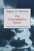 Read The Contemplative Pastor: Returning to the Art of Spiritual Direction, written by Eugene H. Peterson
