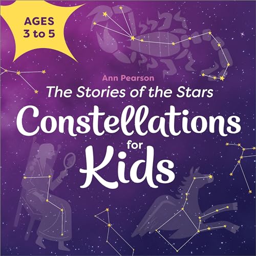 Read Constellations for Kids: The Stories of the Stars, written by Ann Pearson Read Constellations for Kids: The Stories of the Stars, written by Ann Pearson