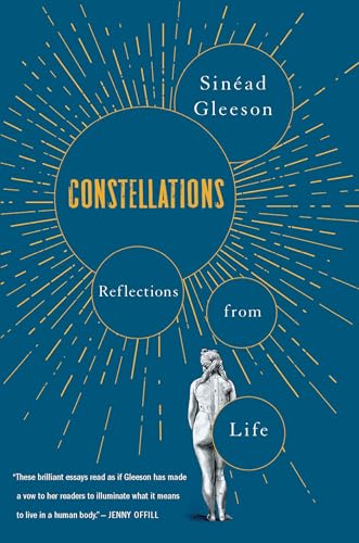 Read Constellations: Reflections from Life, written by Sinéad Gleeson Read Constellations: Reflections from Life, written by Sinéad Gleeson