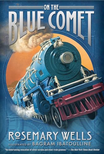 Read On the Blue Comet, written by Rosemary Wells