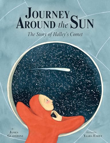 Read Journey Around the Sun: The Story of Halley's Comet, written by James Gladstone
