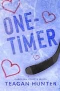 Read One-Timer (Carolina Comets), written by Teagan Hunter