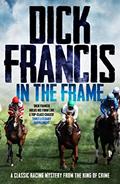 Read In The Frame, written by Dick Francis