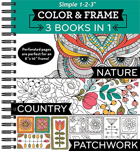 Read Color & Frame - 3 Books in 1 - Nature, Country, Patchwork (Adult Coloring Book), written by New Seasons; Publications International Ltd. Read Color & Frame - 3 Books in 1 - Nature, Country, Patchwork (Adult Coloring Book), written by New Seasons; Publications International Ltd.