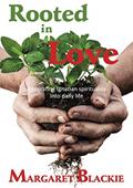 Read Rooted In Love: Integrating Ignatian spirituality into daily life, written by Margaret Blackie